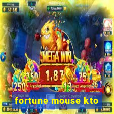 fortune mouse kto